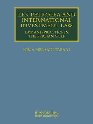 cover image of Lex Petrolea and International Investment Law